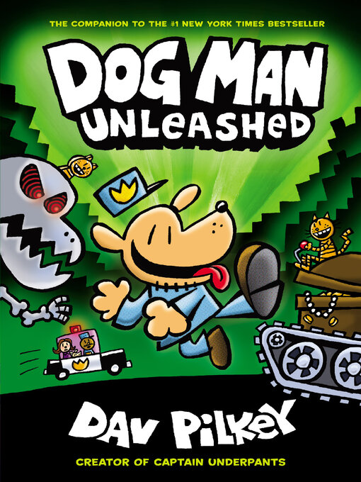 Title details for Dog Man Unleashed by Dav Pilkey - Available